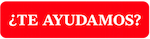 ¿TE AYUDAMOS?
